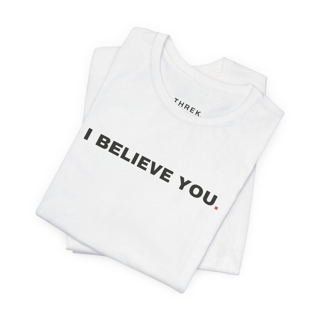 I Believe You