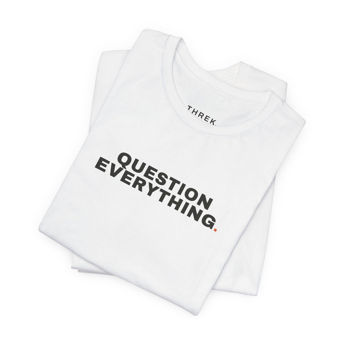 Question Everything, Stacked