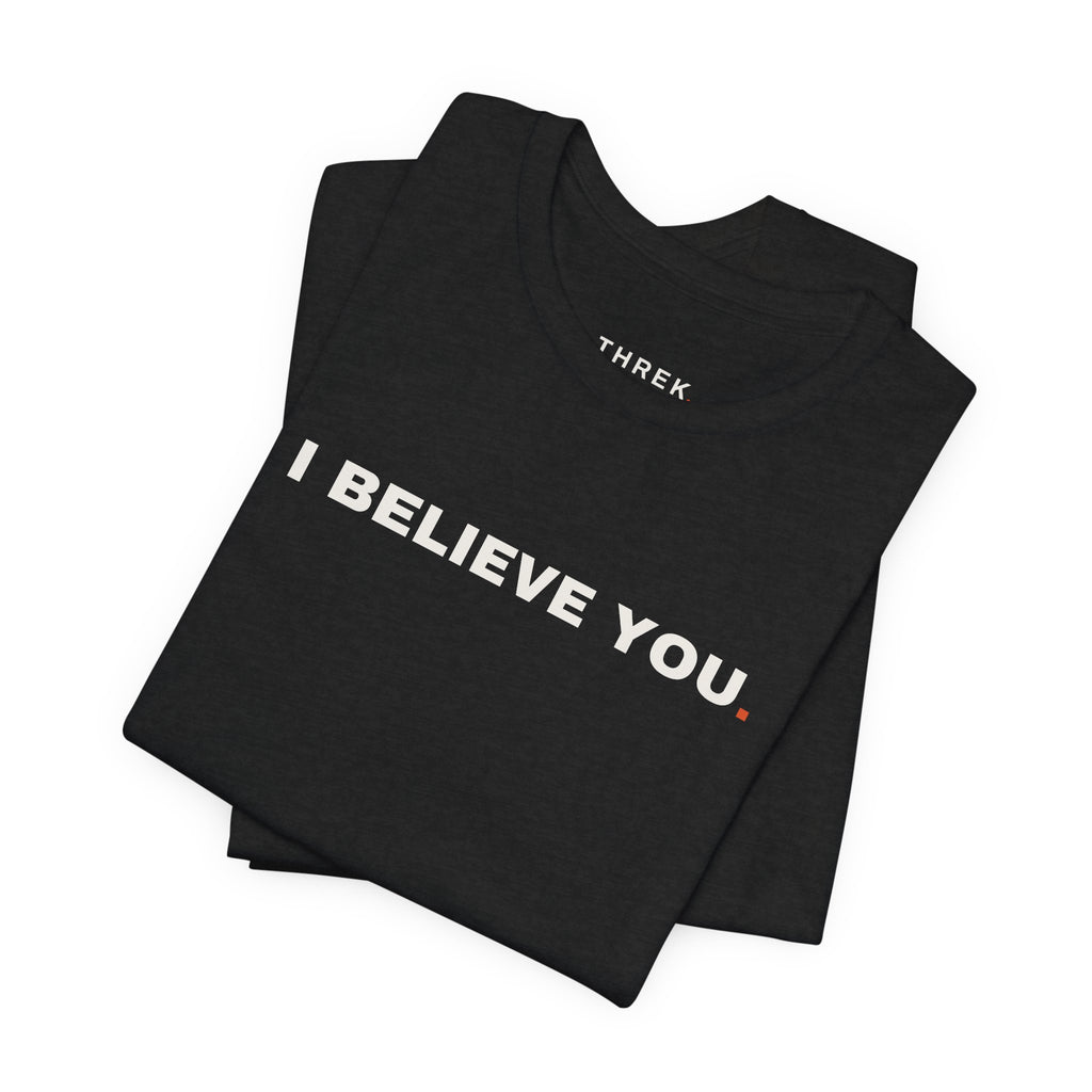 I Believe You