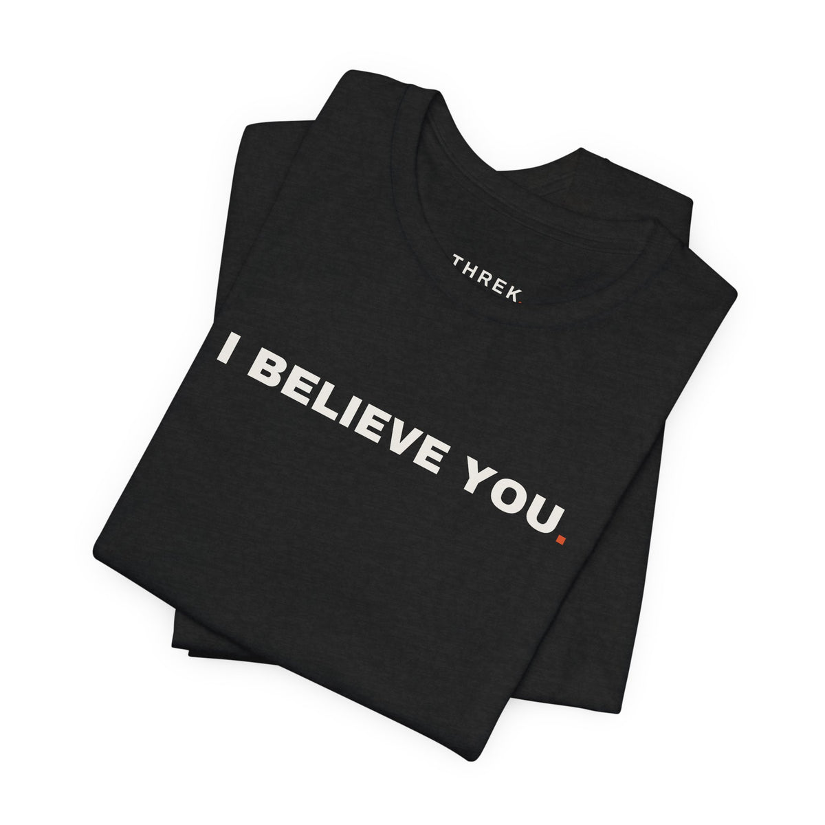 I Believe You