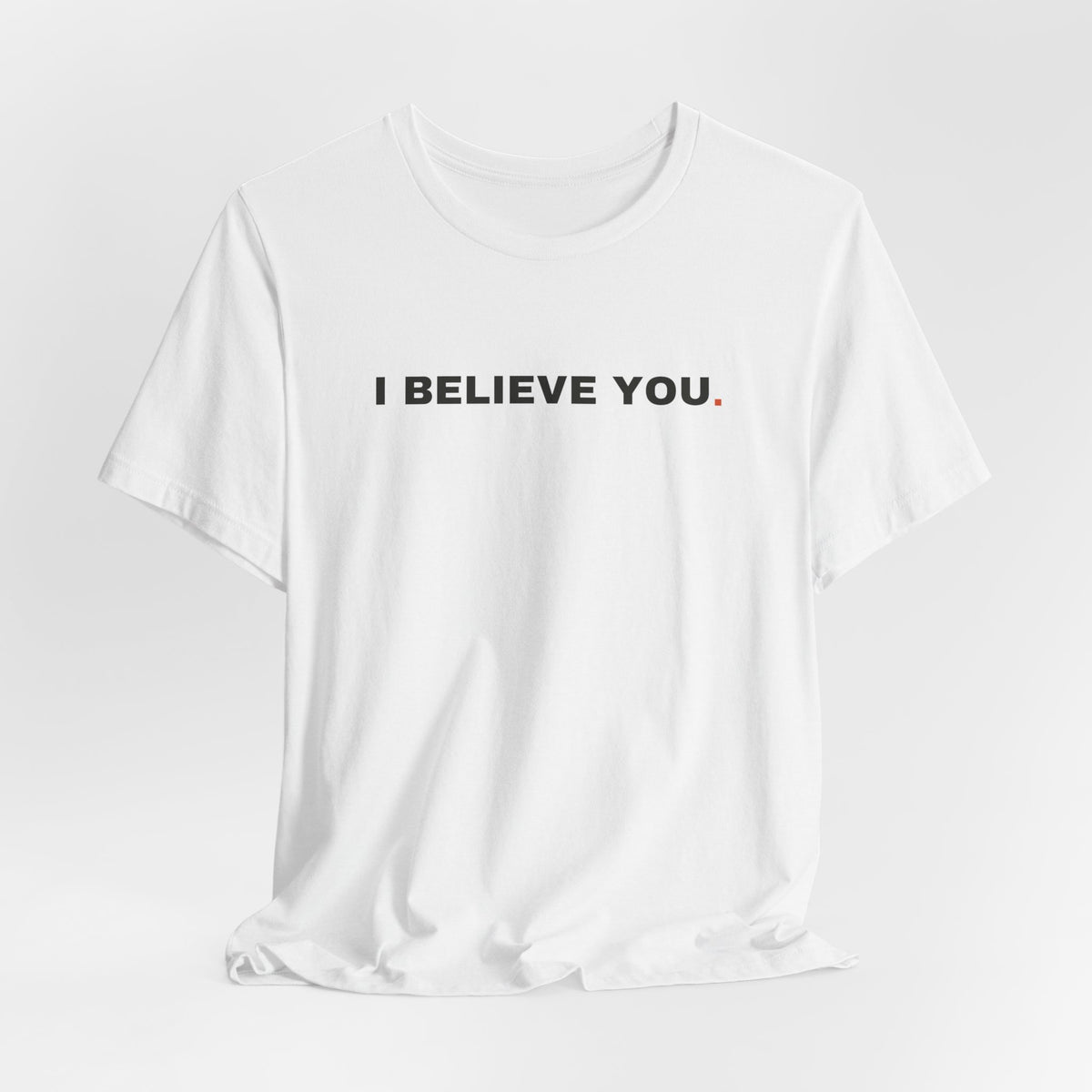 I Believe You