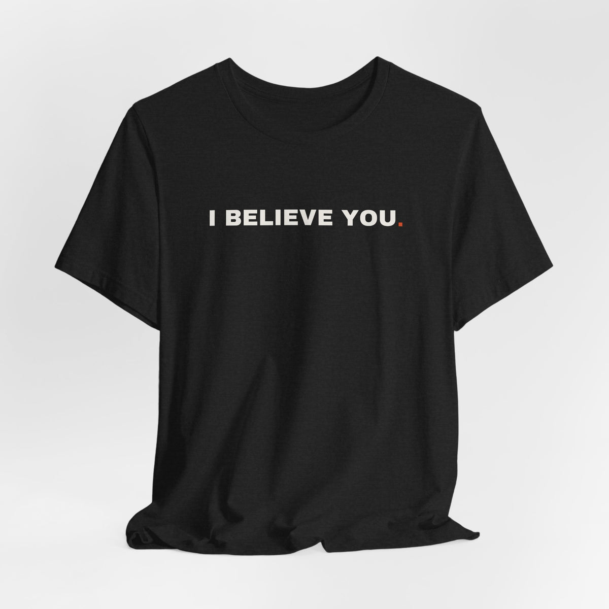 I Believe You