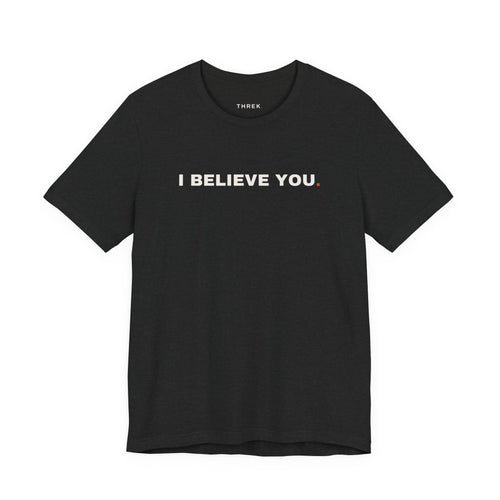 I Believe You